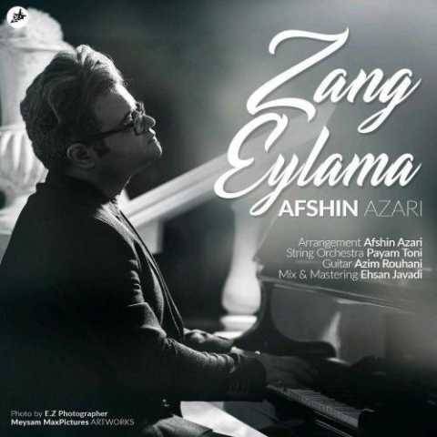 افشین آذری Zang Eylama